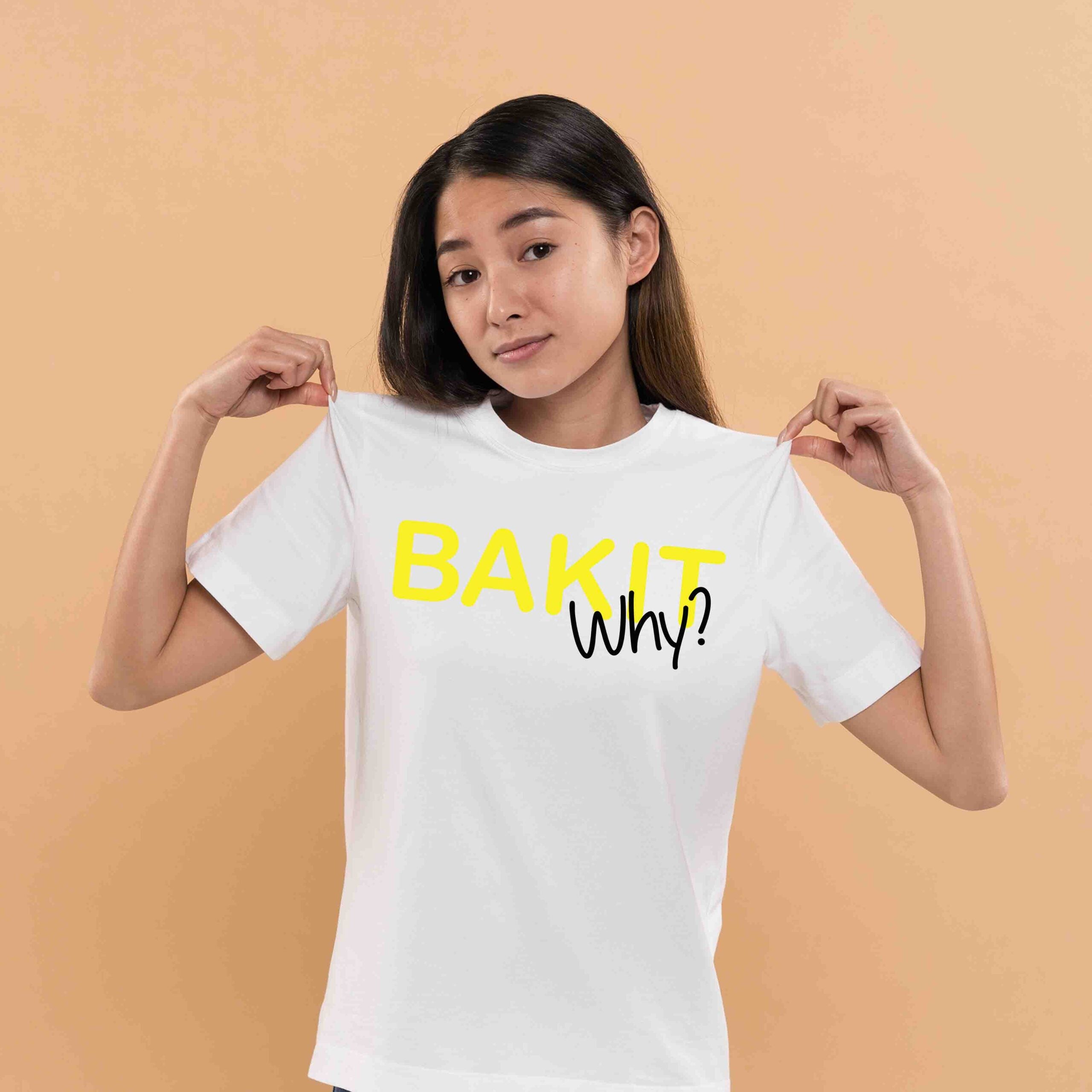 BAKIT WHY TSHIRT - Vibe Wear
