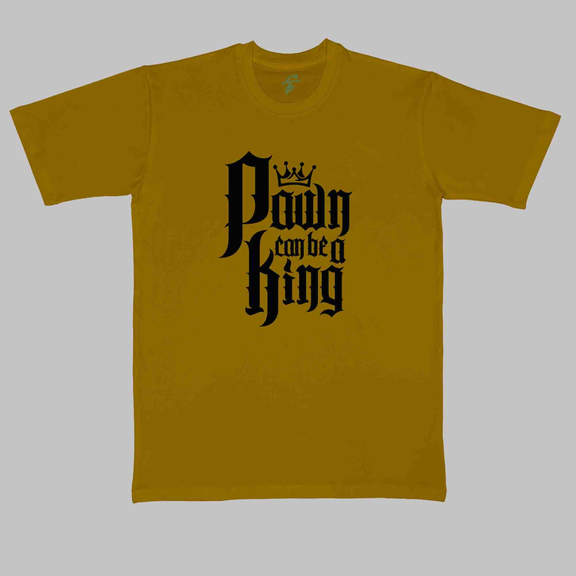 PAWN CAN BE A KING - Cool Tees