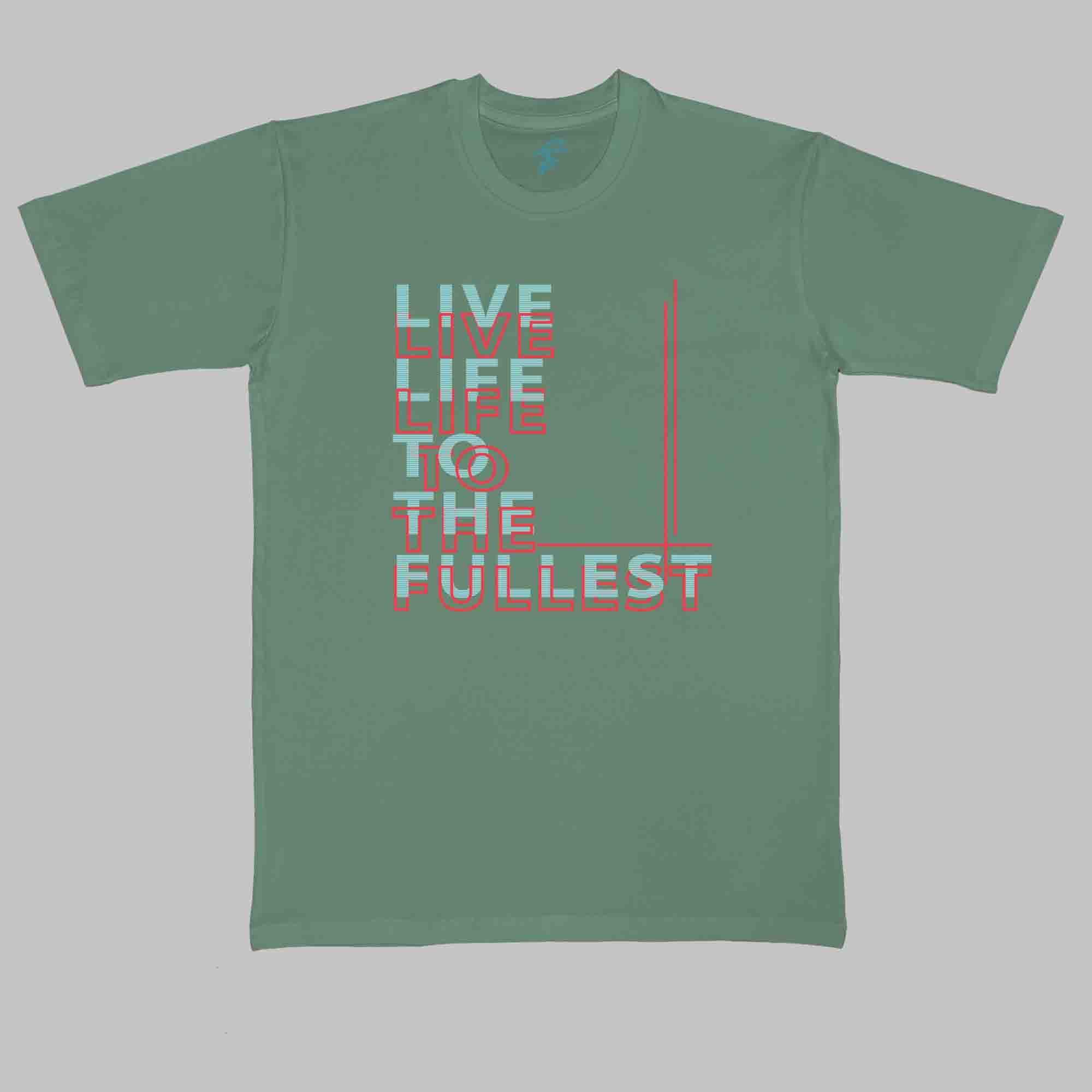LIVE LIFE to the FULLEST TSHIRT - Cool Tees