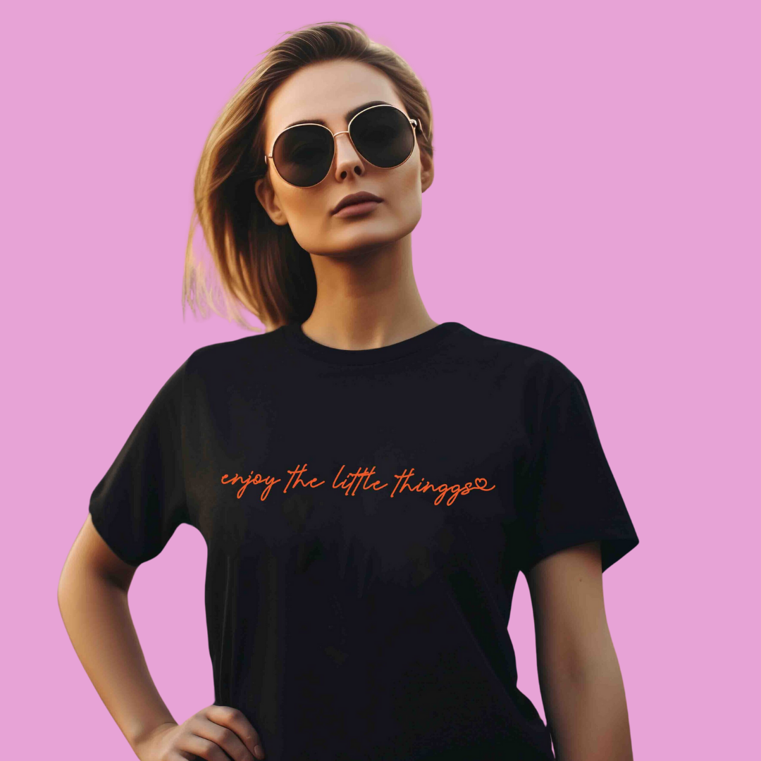 ENJOY LITTLE THINGS WOMEN DAY TSHIRT - Vibe Wear