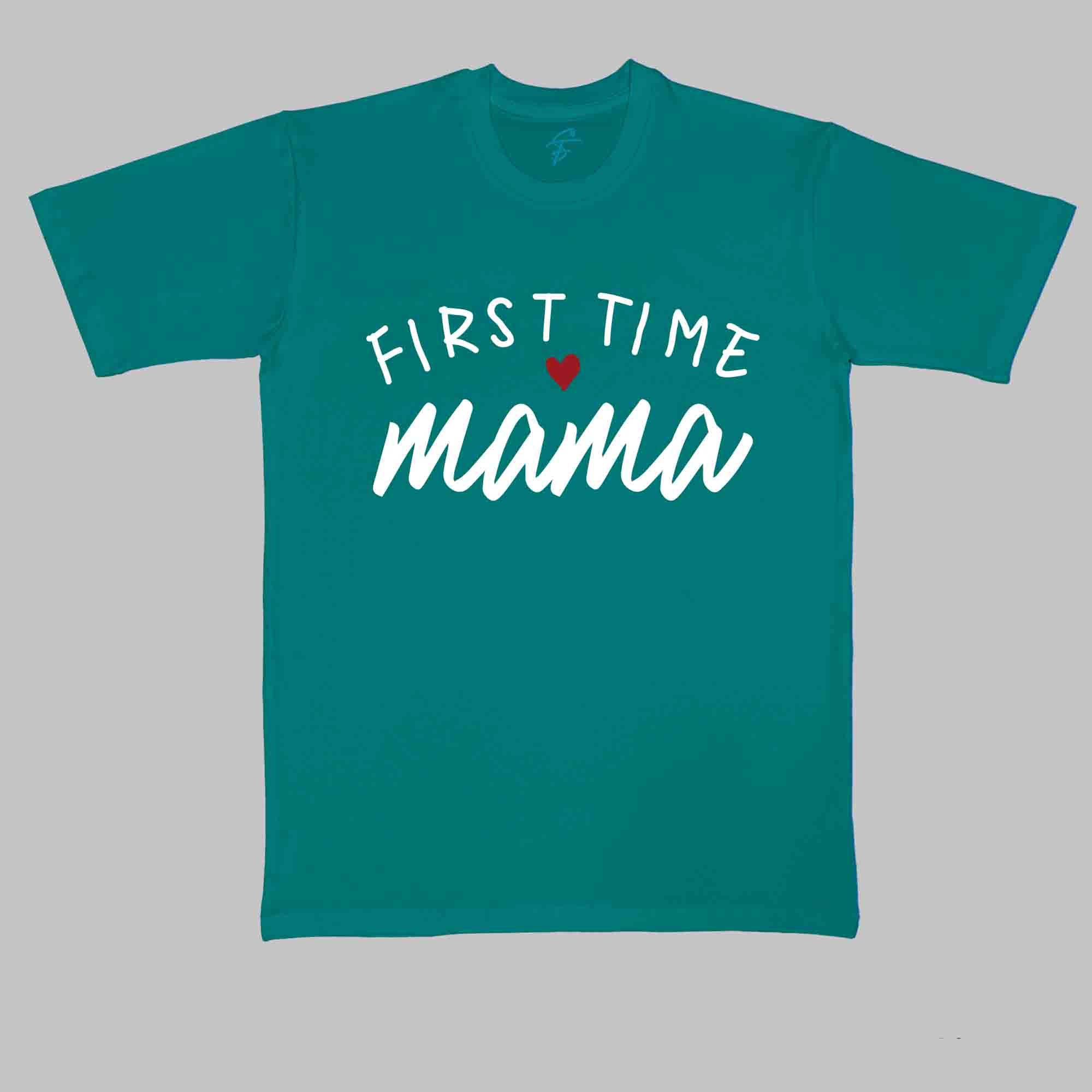 FIRST TIME MAMA TSHIRT - Maternity