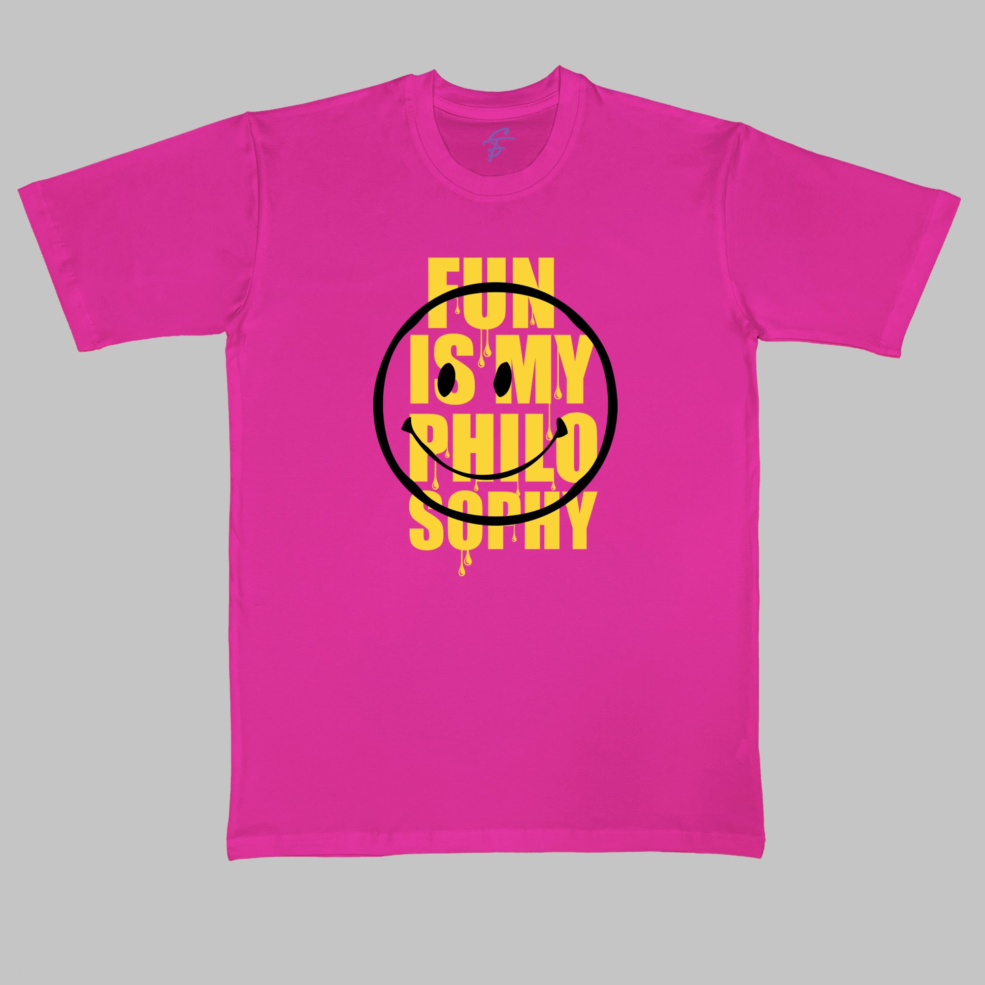 FUN IS MY PHILOSOPHY  - Cool Tees