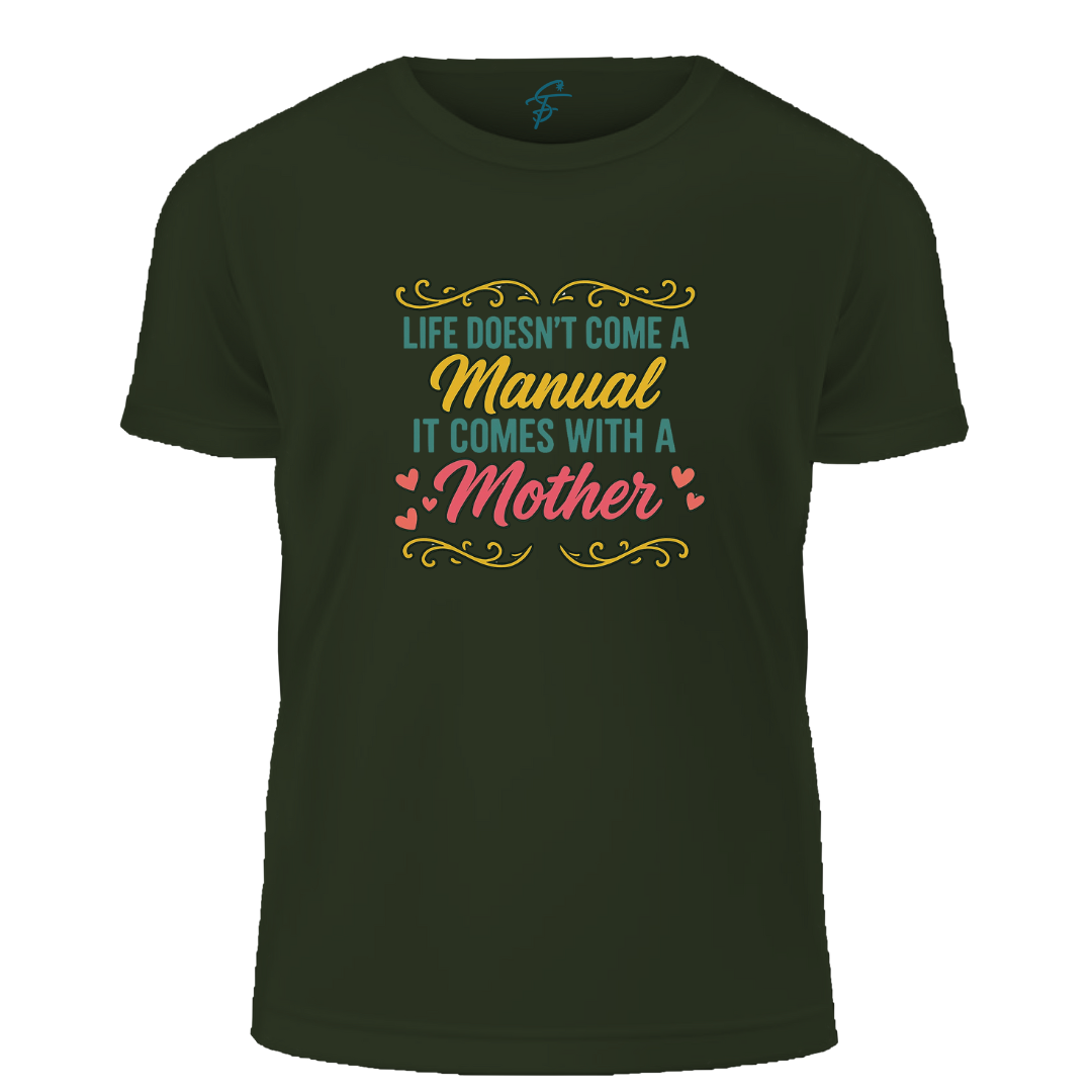Mother's Day T-Shirt, Life Doesn't Come with a Manual Quote, 100% Cotton, Women's