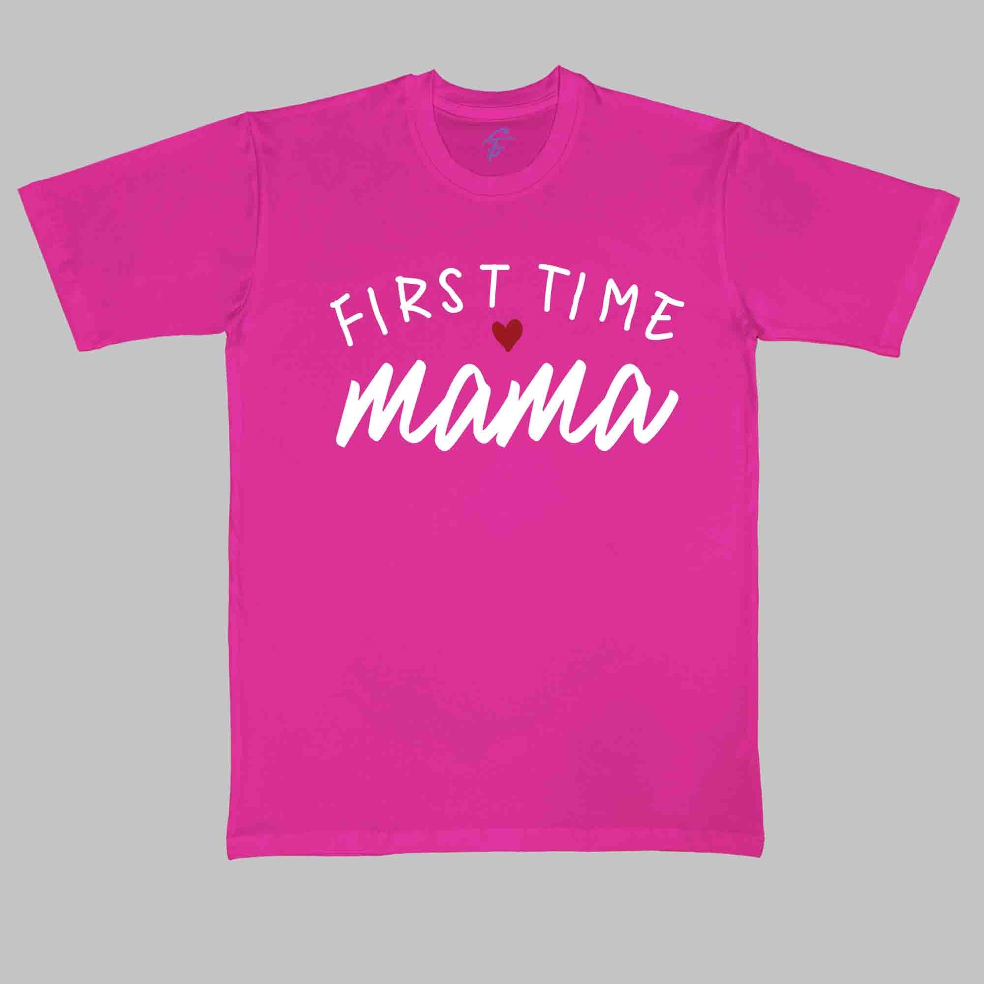 FIRST TIME MAMA TSHIRT - Maternity