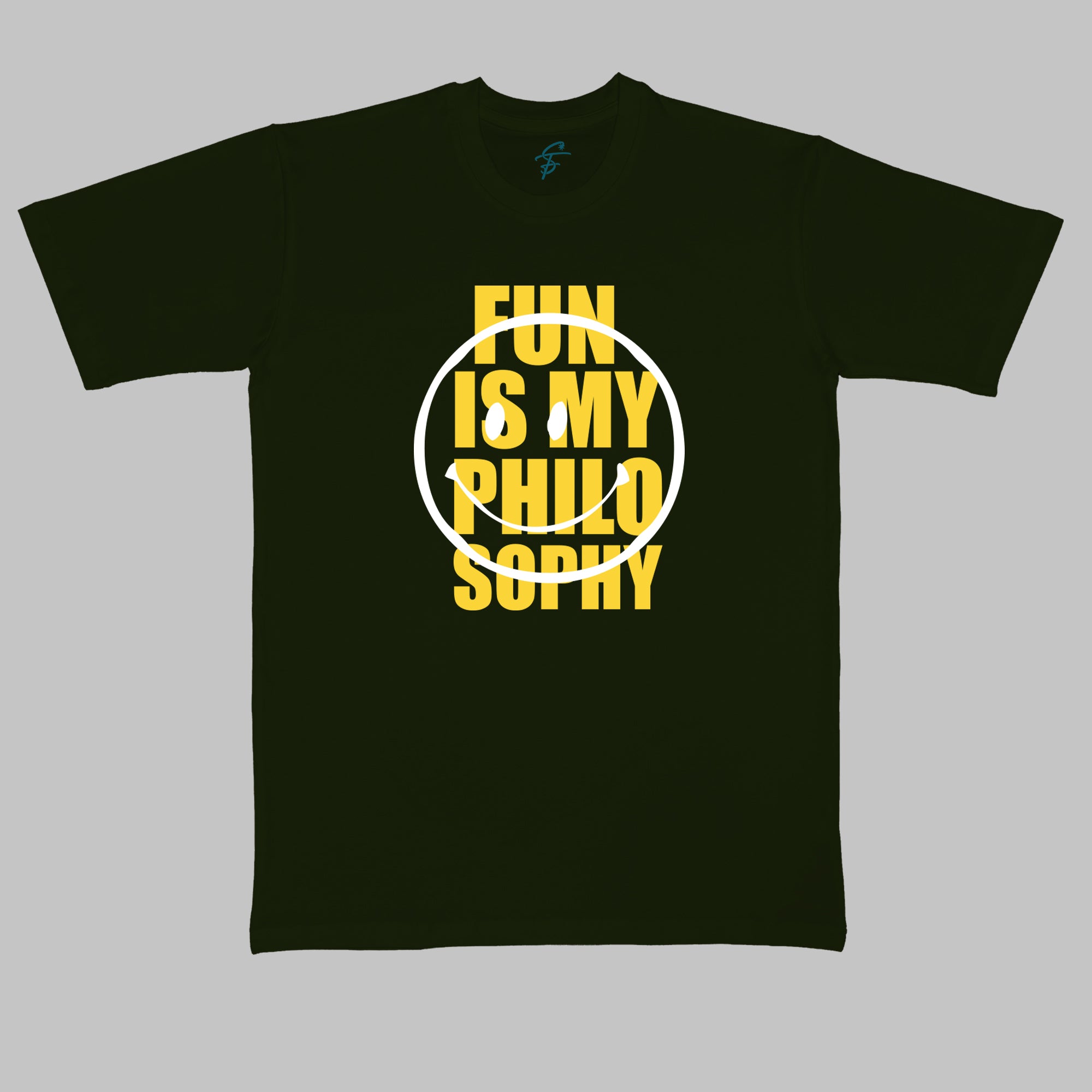 FUN IS MY PHILOSOPHY  - Cool Tees