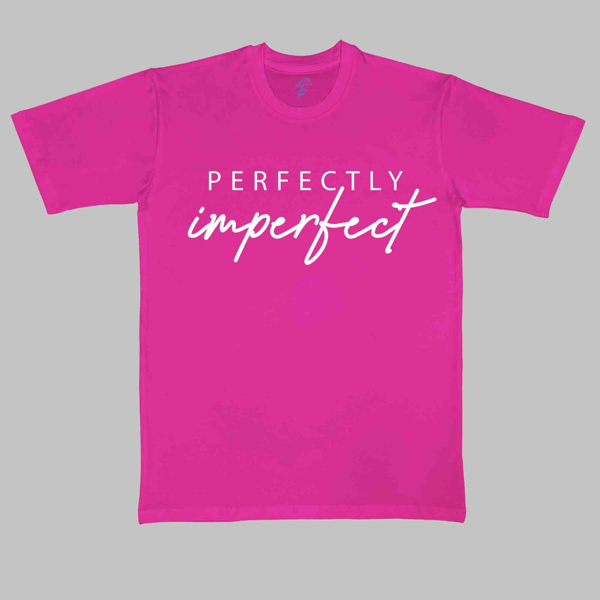 PERFECTLY IMPERFECT WOMEN DAY TSHIRT - Vibe Wear