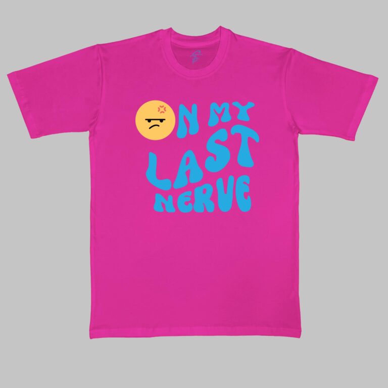 LAST NERVE TSHIRT - Mom & Me