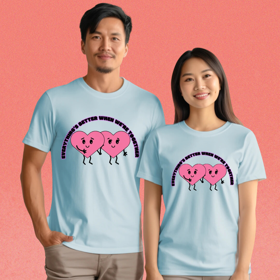 Cute Heart Design, Everything's Better Together, Set of 2 PCS - Couple Tshirt for Couples