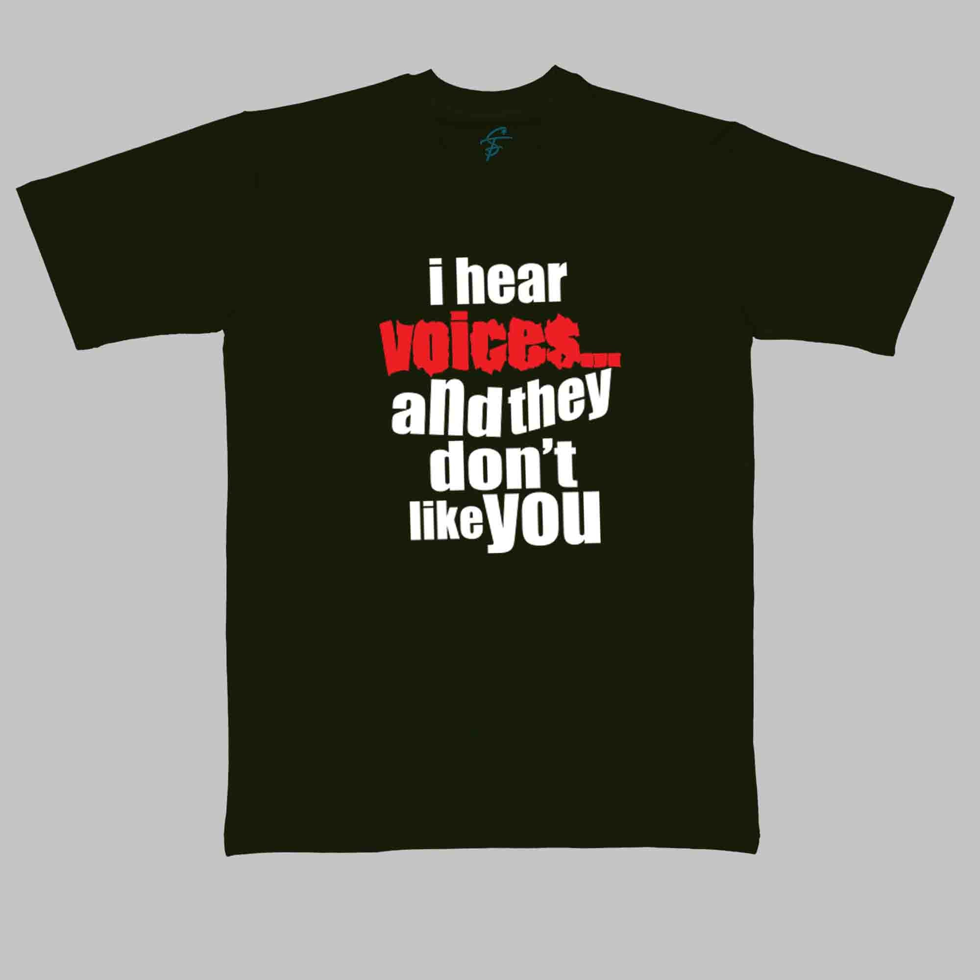 I HEAR VOICES - Cool Tees - Sitara Fashions