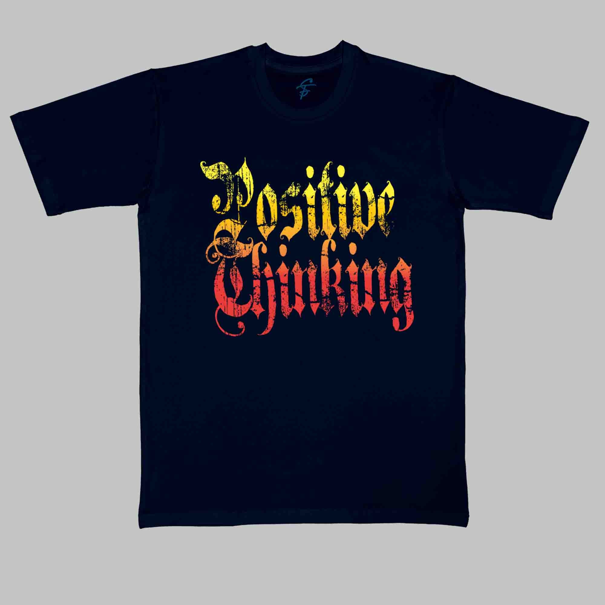 POSITIVE THINKING TSHIRT - Cool Tees