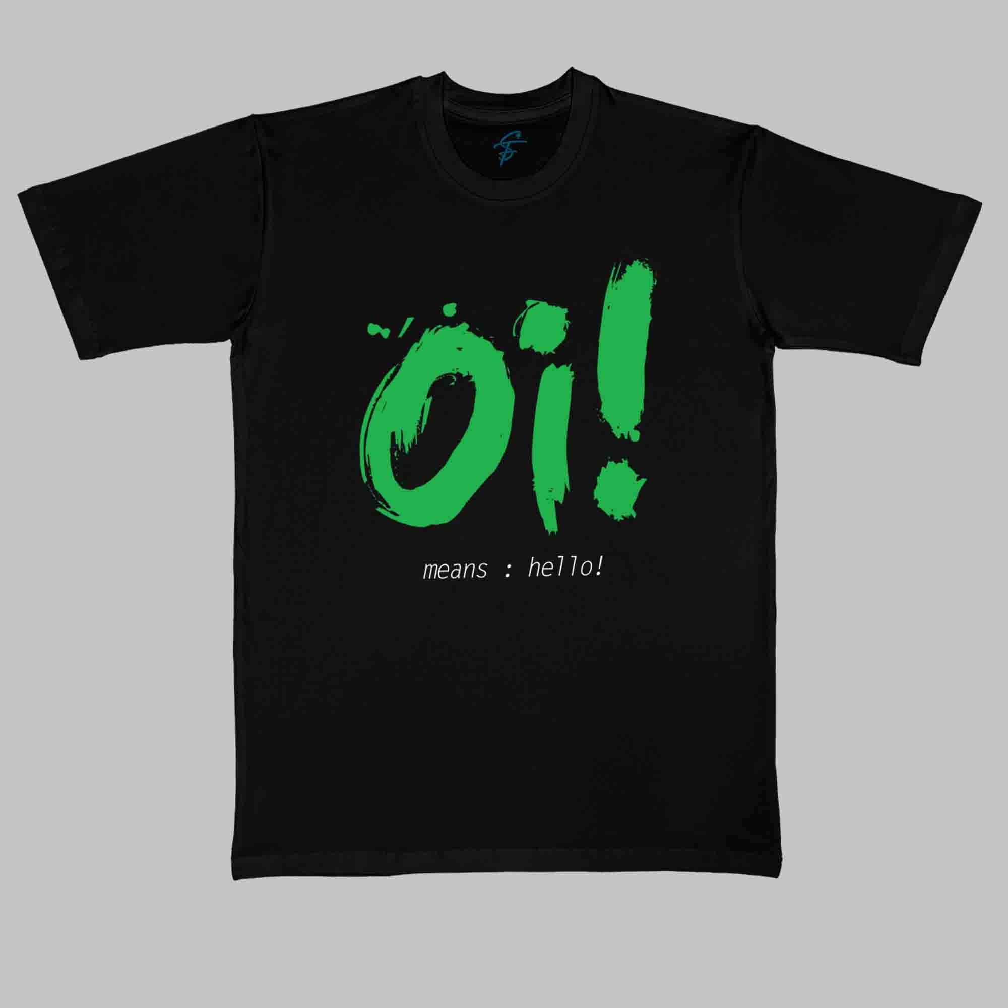 OI TSHIRT- Vibe Wear