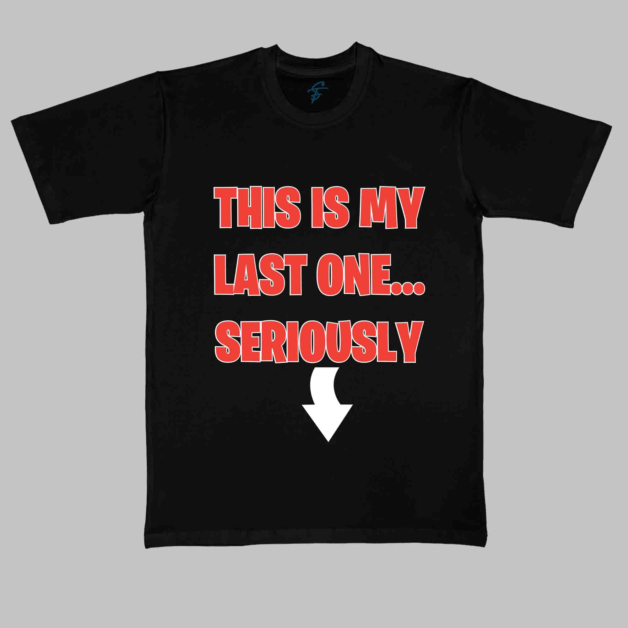 THIS IS MY LAST TSHIRT - Maternity