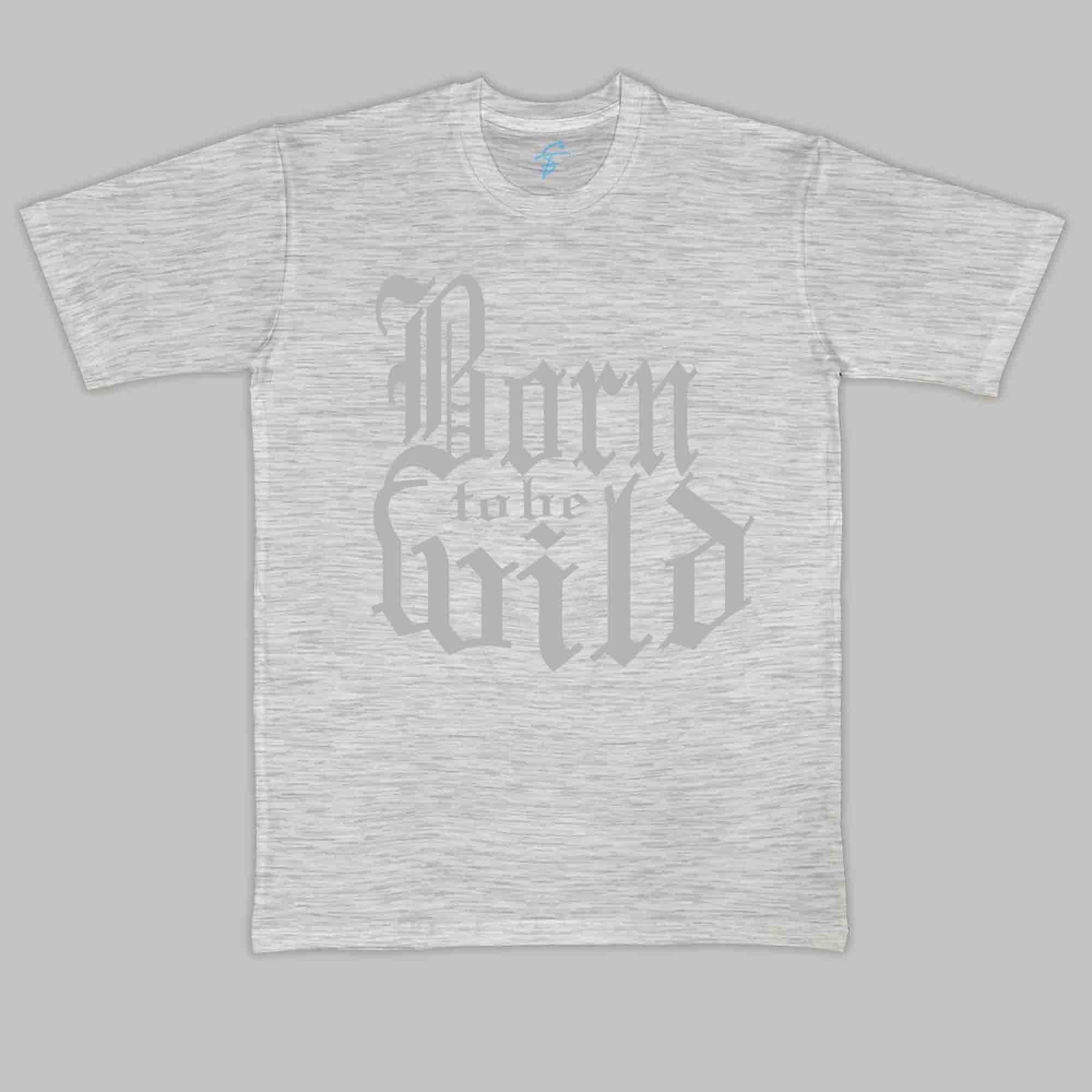 BORN TO BE WILD - Cool Tees - Sitara Fashions