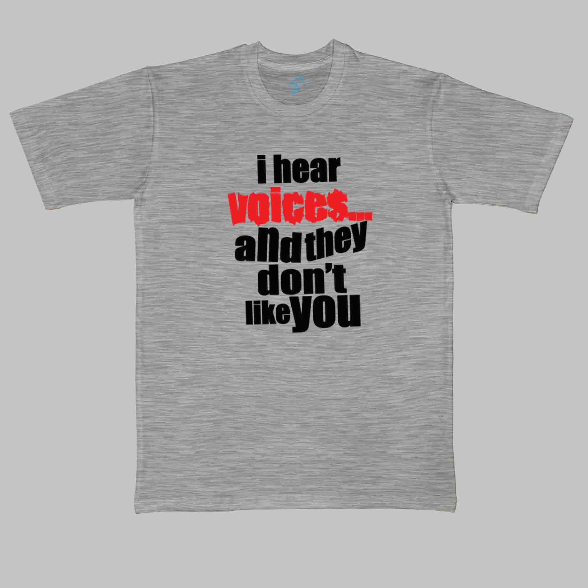 I HEAR VOICES - Cool Tees - Sitara Fashions