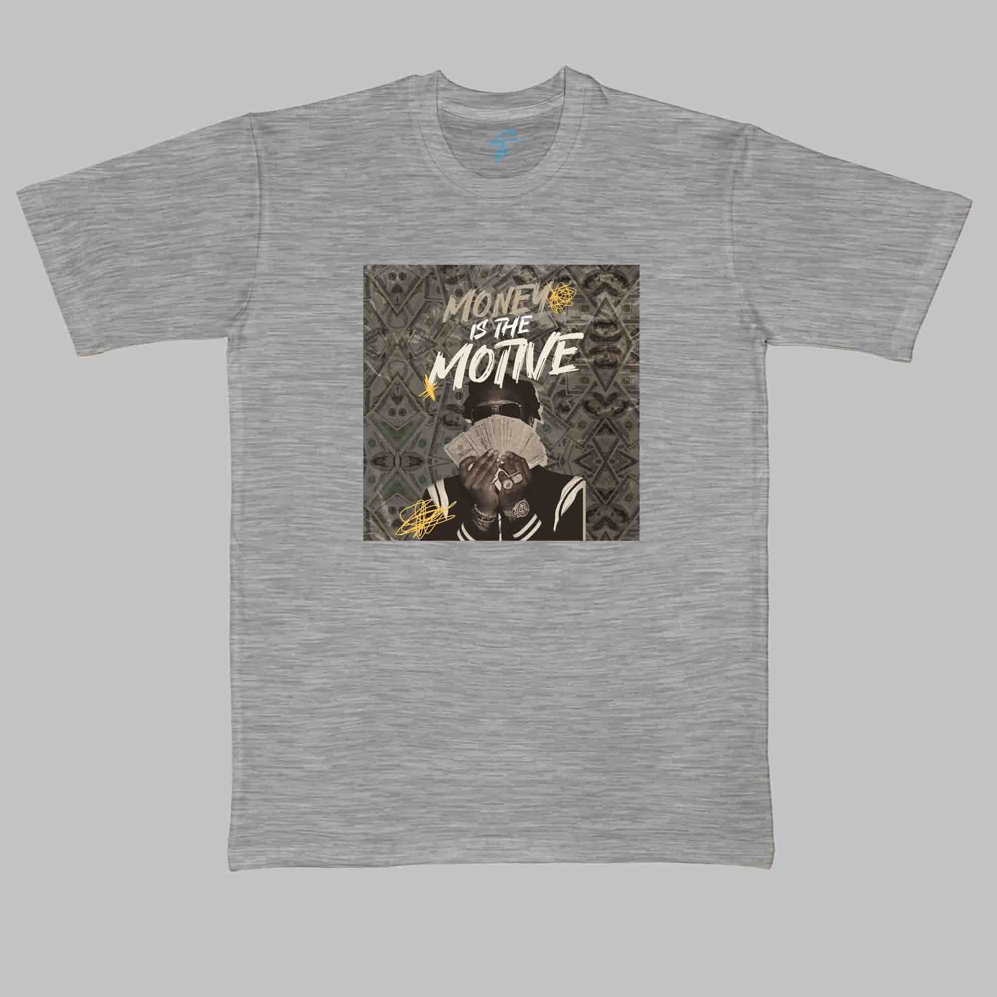 MONEY IS THE MOTIVE TSHIRT - Vibe Wear