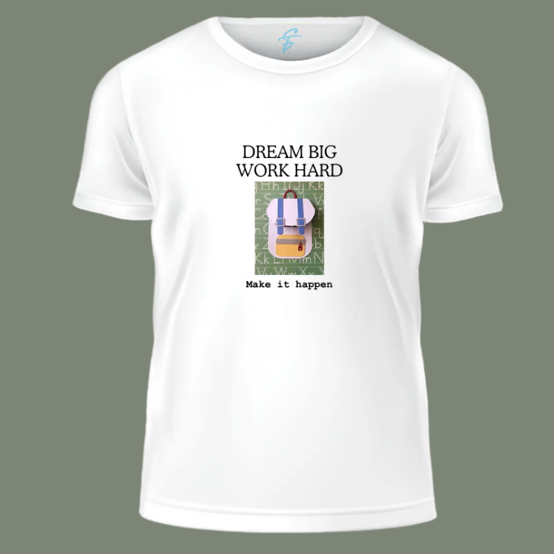 Dream Big Work Hard Make It Happen Quote Tee with Backpack Design - Casual Motivational Printed Shirt for School, Gym & Daily Wear, T-Shirt,100% Cotton