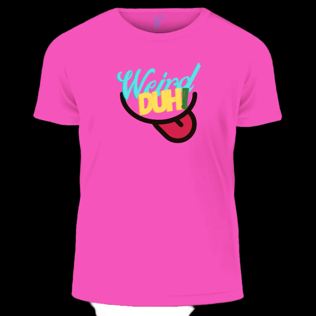 WEIRD DUH- Vibe Wear T-Shirt, 100% Cotton