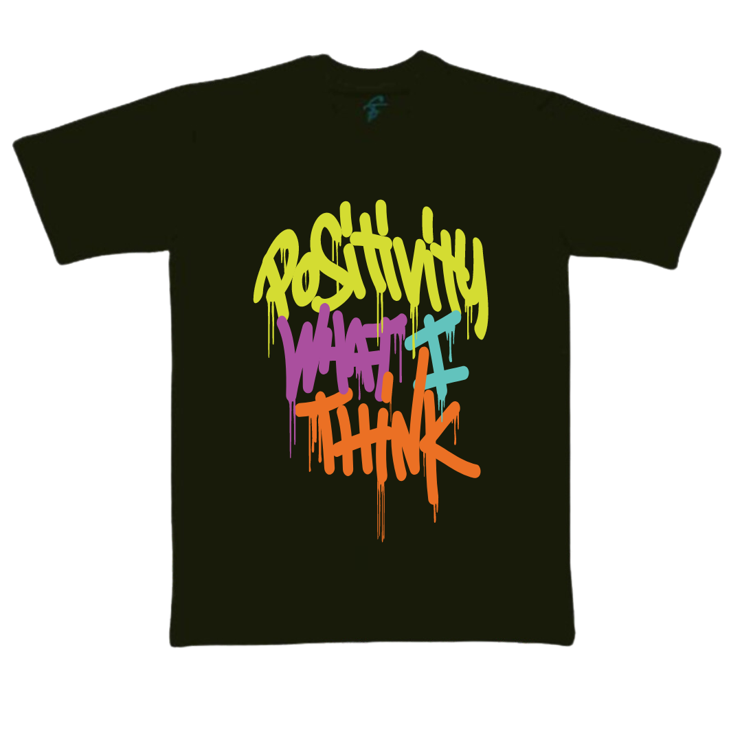 POSITIVITY WHAT I THINK - Vibe Wear