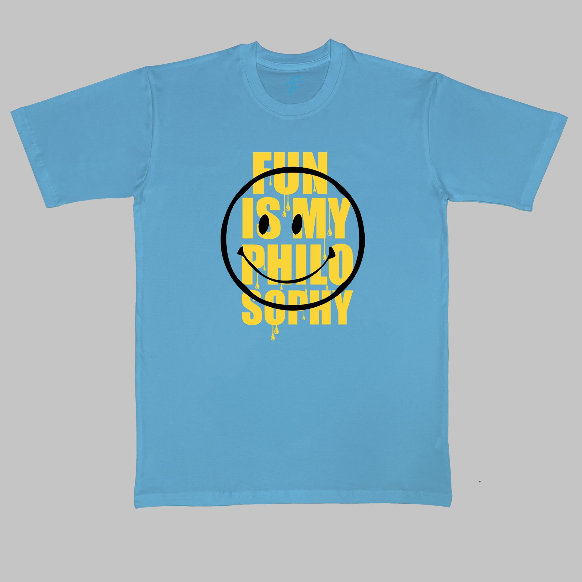 FUN IS MY PHILOSOPHY  - Cool Tees