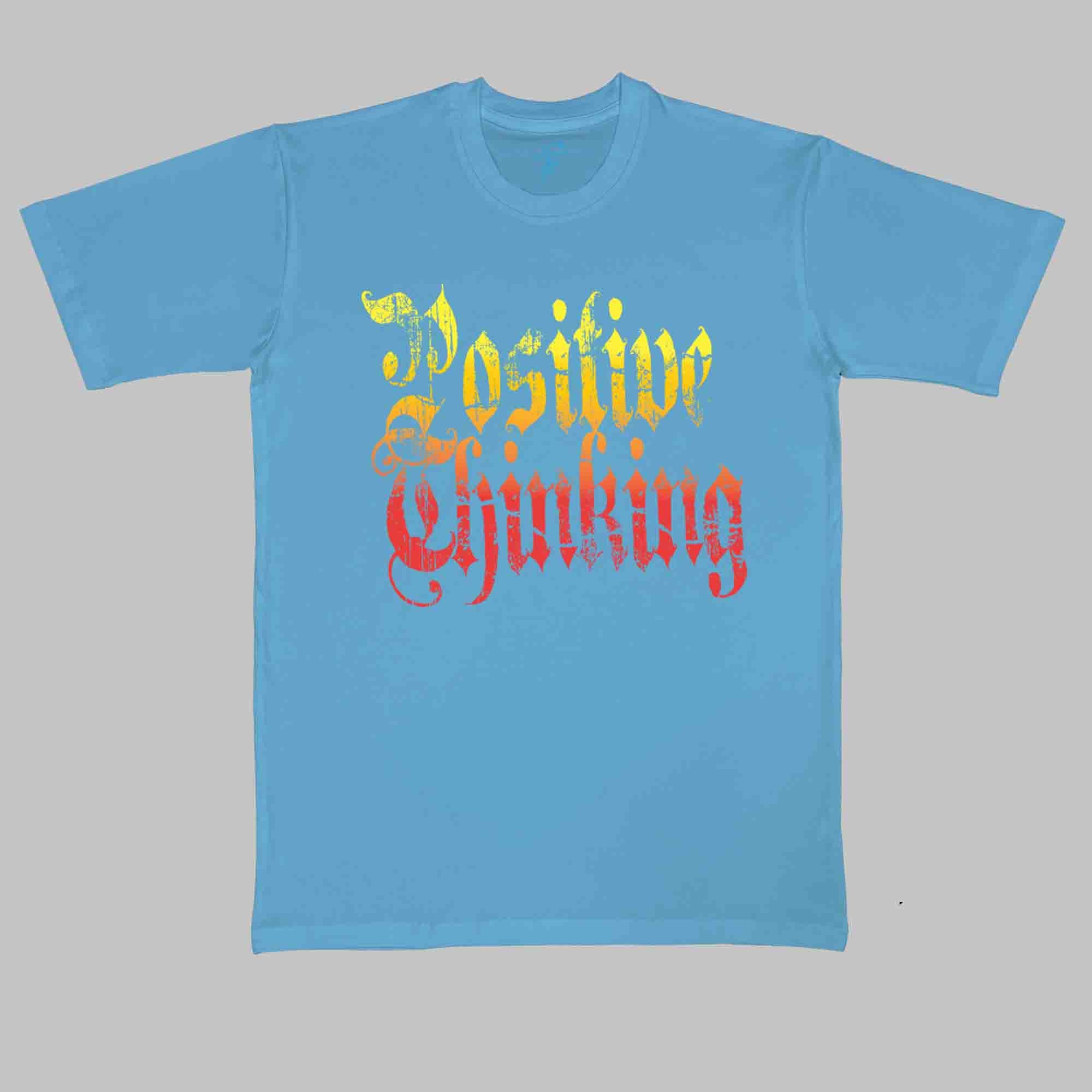 POSITIVE THINKING TSHIRT - Cool Tees