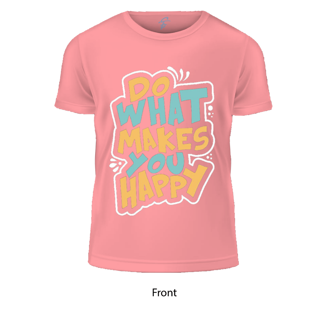 DO WHAT MAKES YOU HAPPY - Vibe Wear