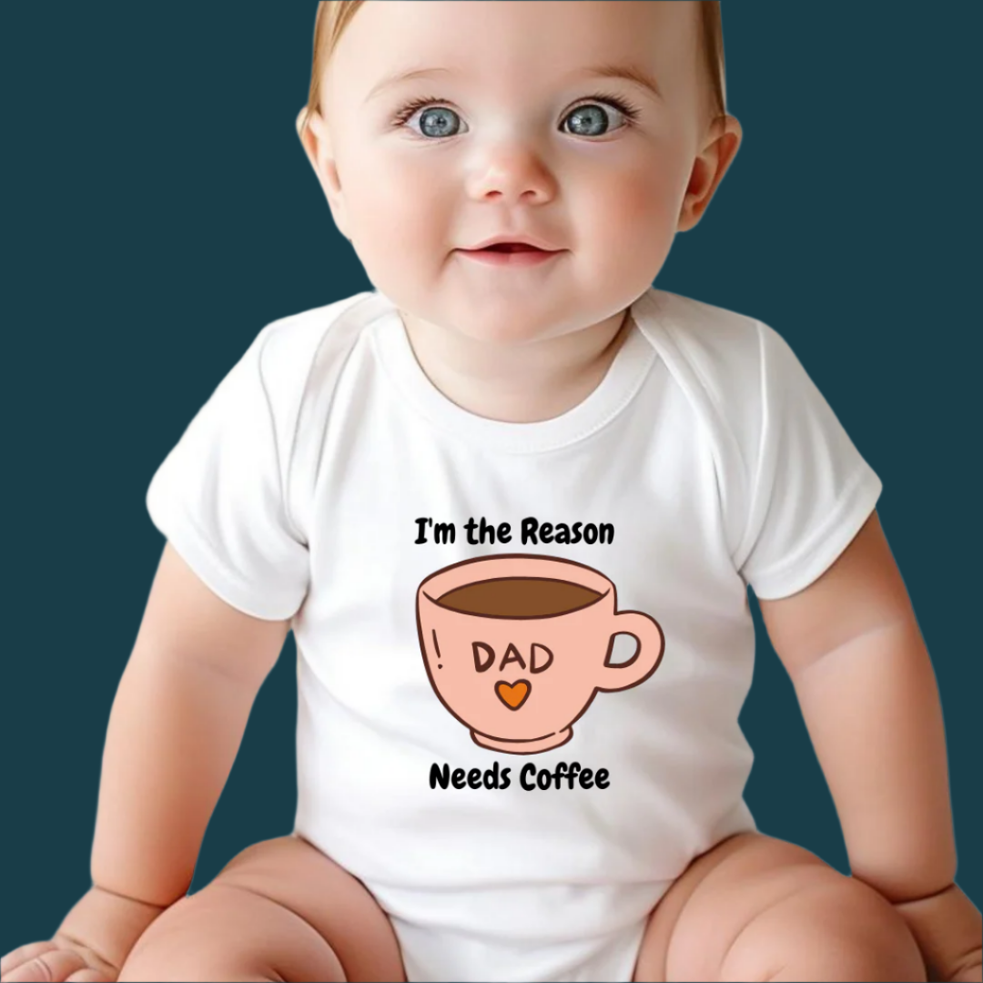 Baby Bodysuit with Coffee Cup Design, I'm the Reason Dad Needs Coffee, 100% Cotton