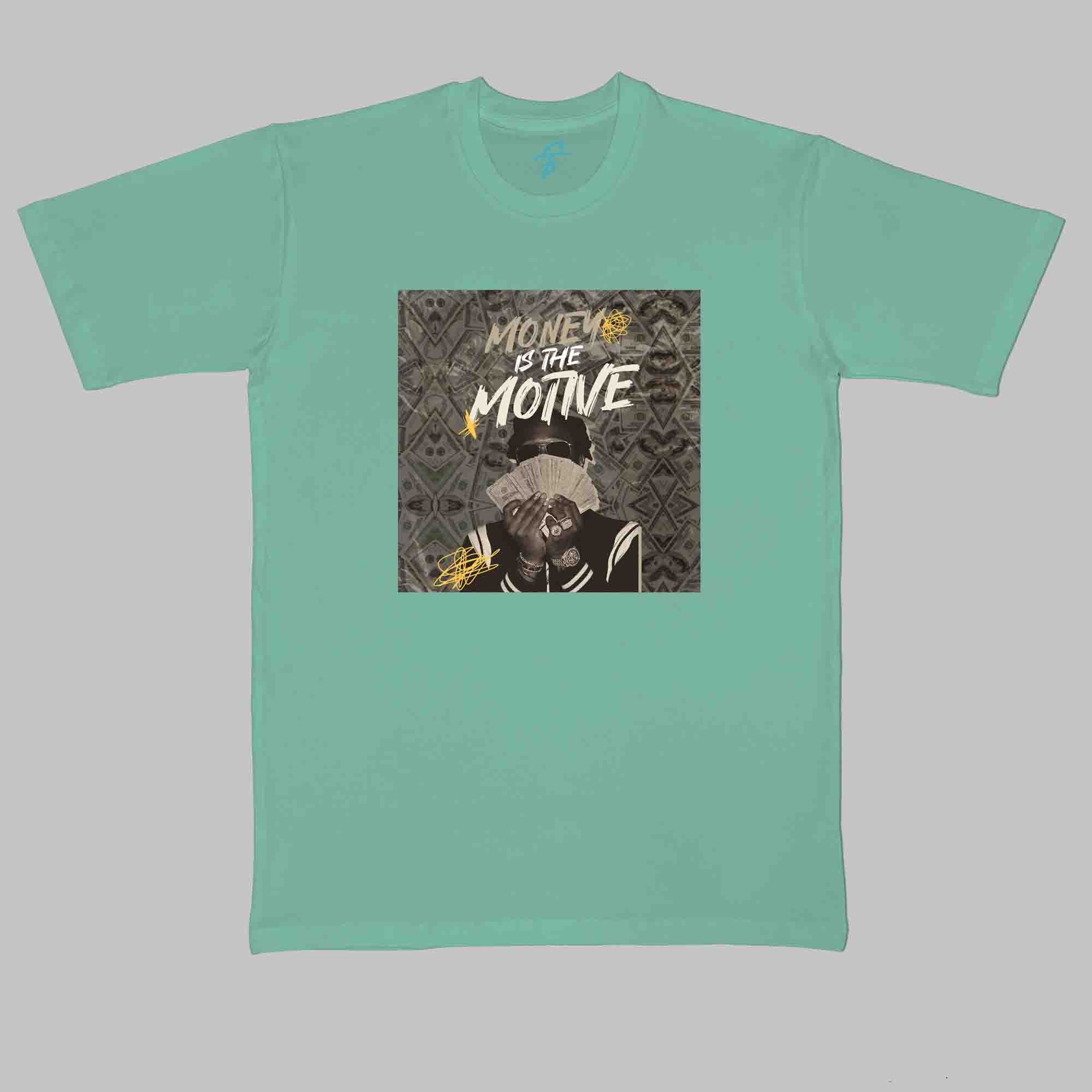 MONEY IS THE MOTIVE TSHIRT - Vibe Wear