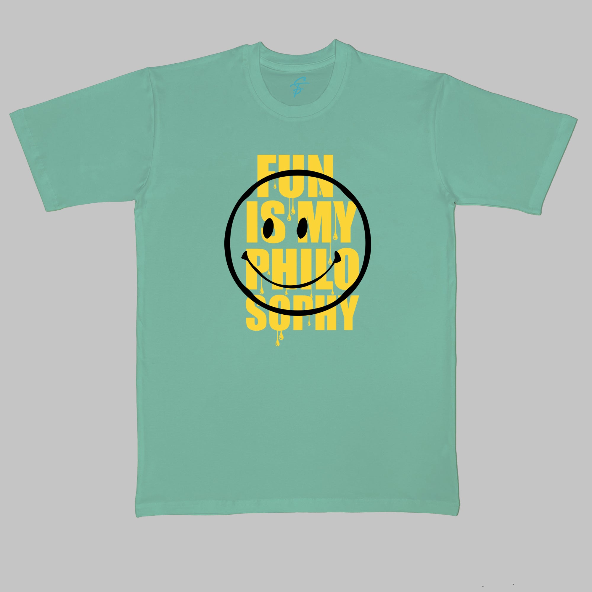 FUN IS MY PHILOSOPHY  - Cool Tees