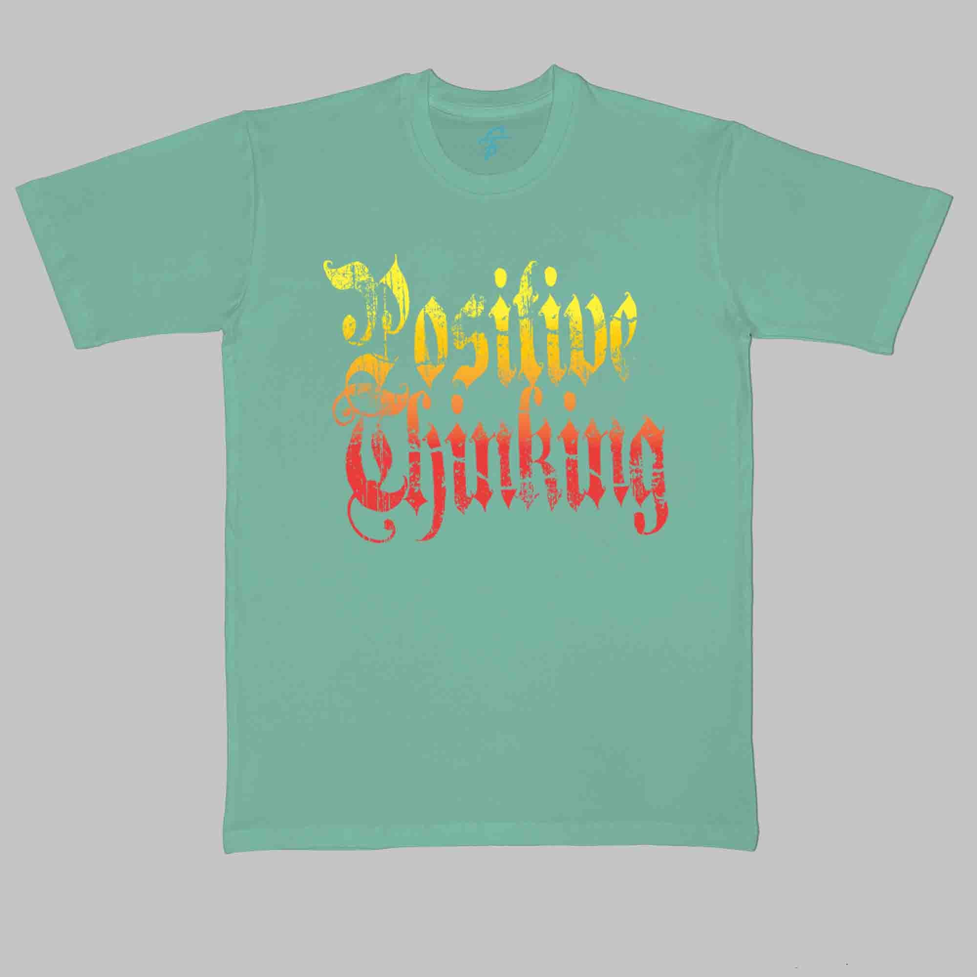 POSITIVE THINKING TSHIRT - Cool Tees