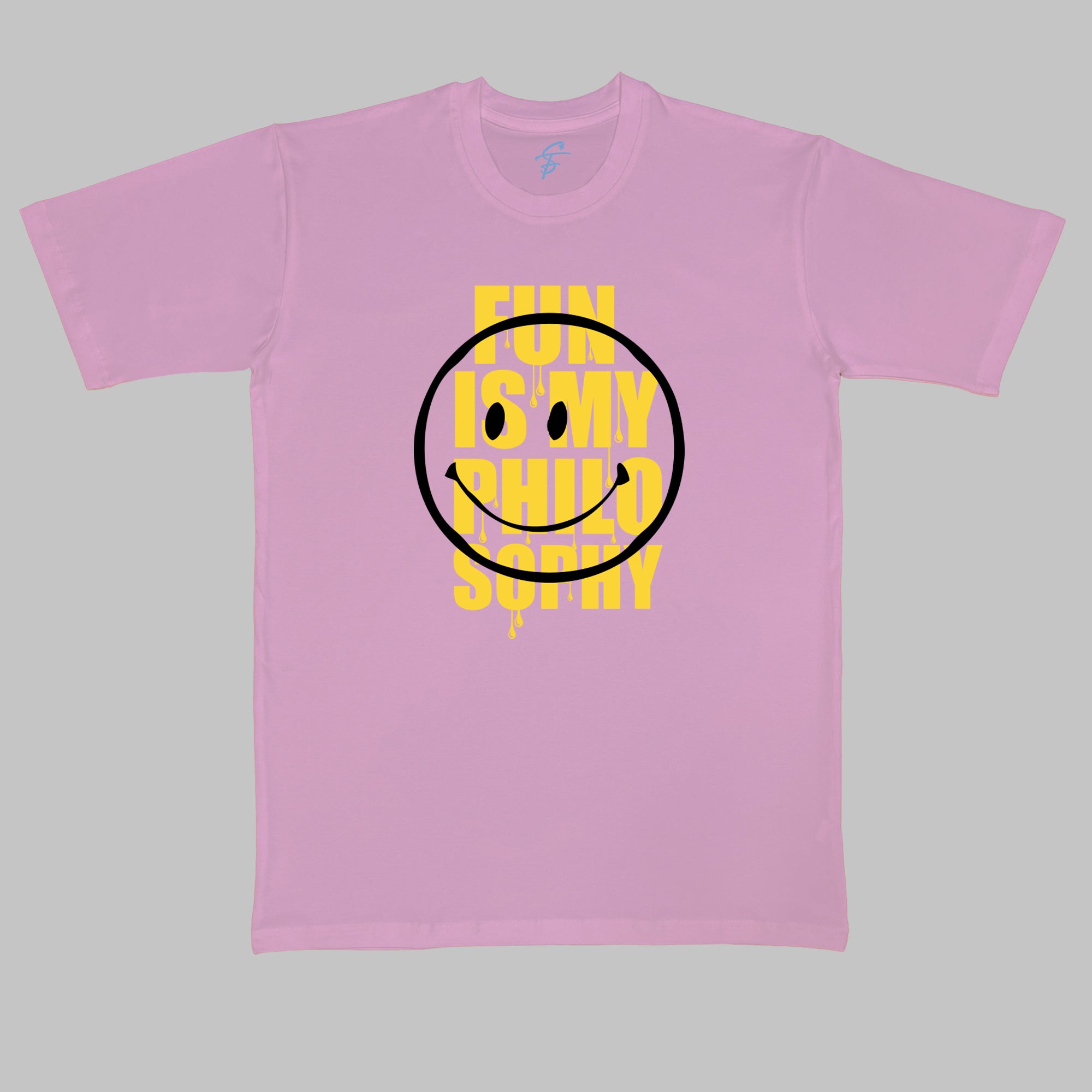 FUN IS MY PHILOSOPHY  - Cool Tees