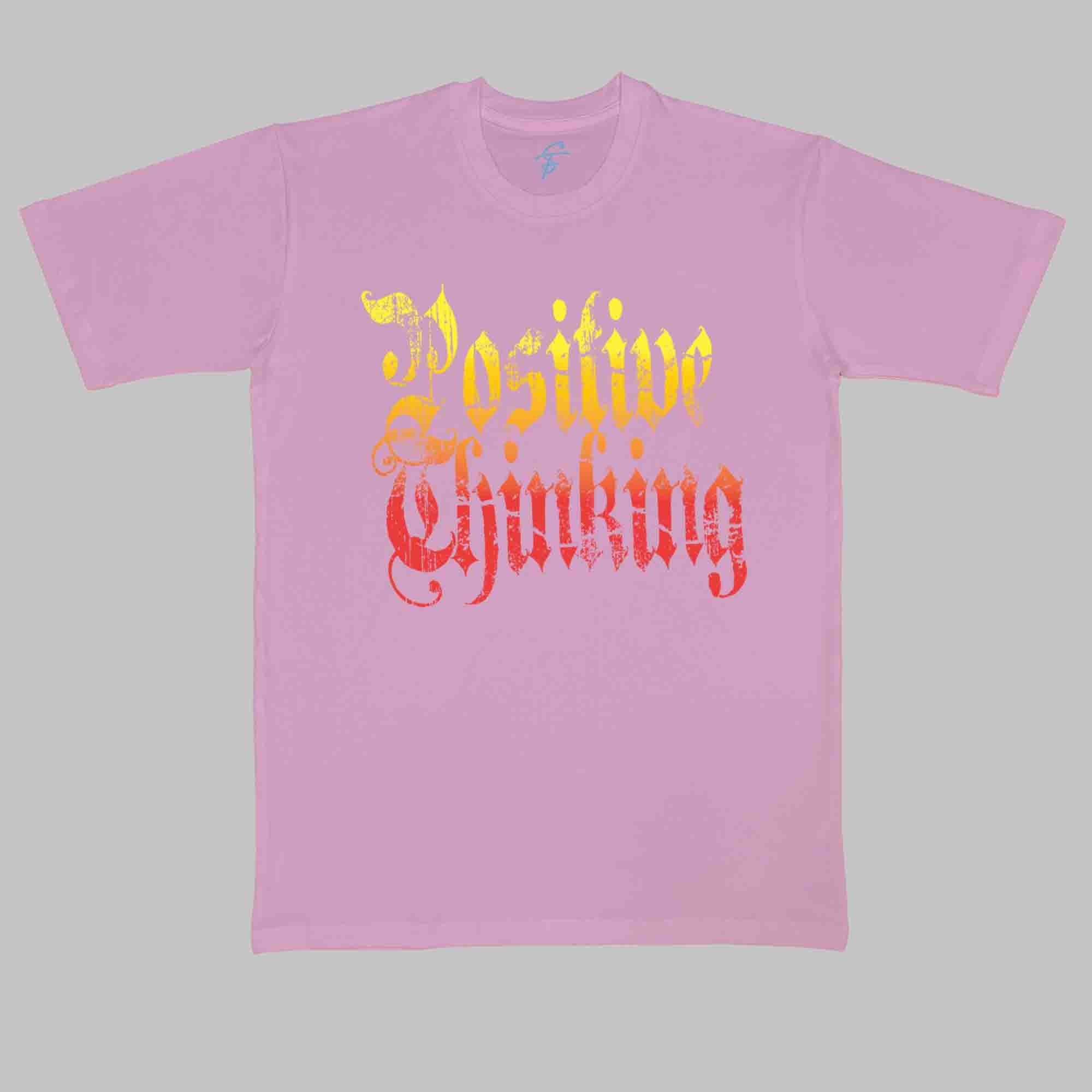 POSITIVE THINKING TSHIRT - Cool Tees