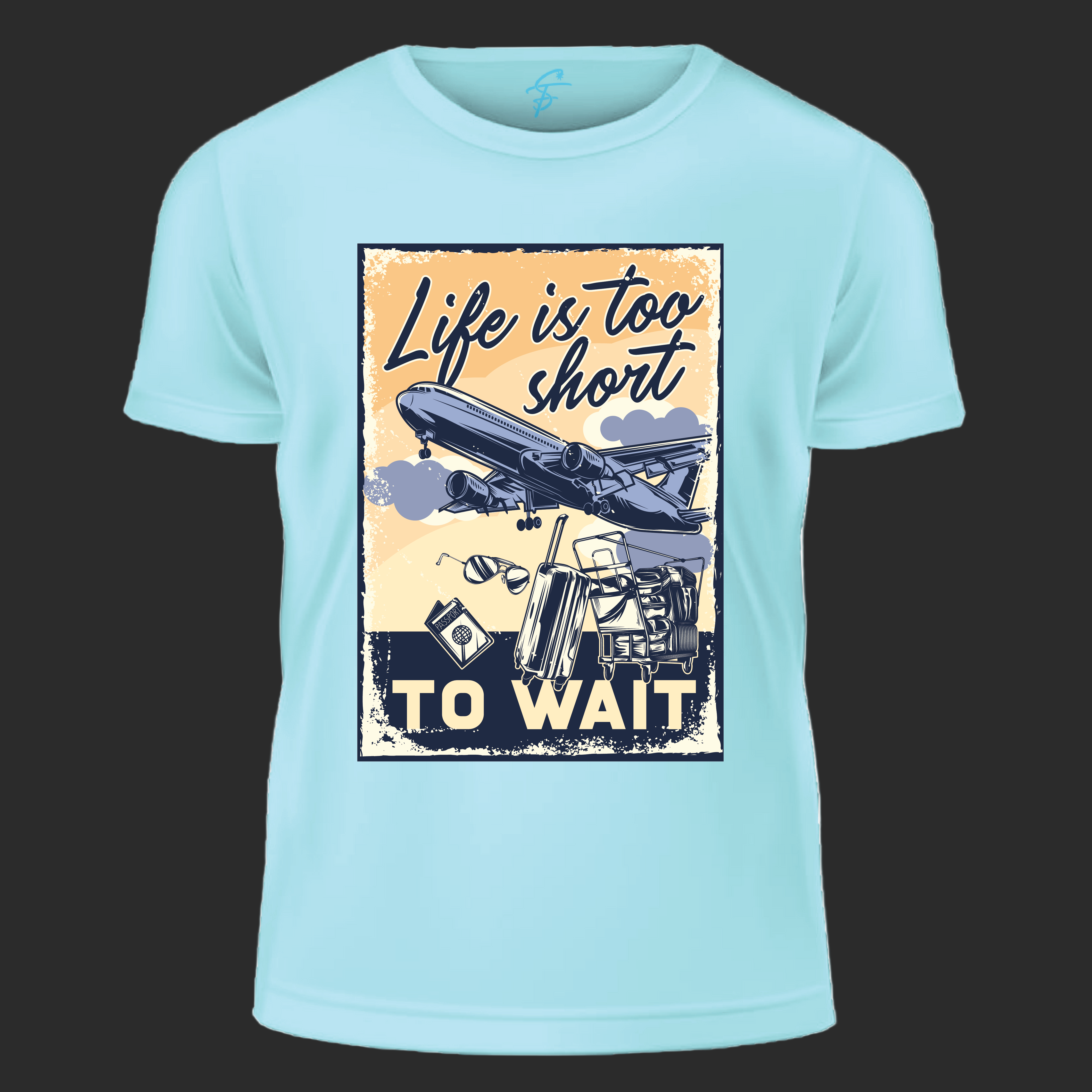 Life Is Too Short to Wait Travel  T-Shirt for Men & Women – Printed Cotton  Graphic Tee for Travellers & Vacation Lovers