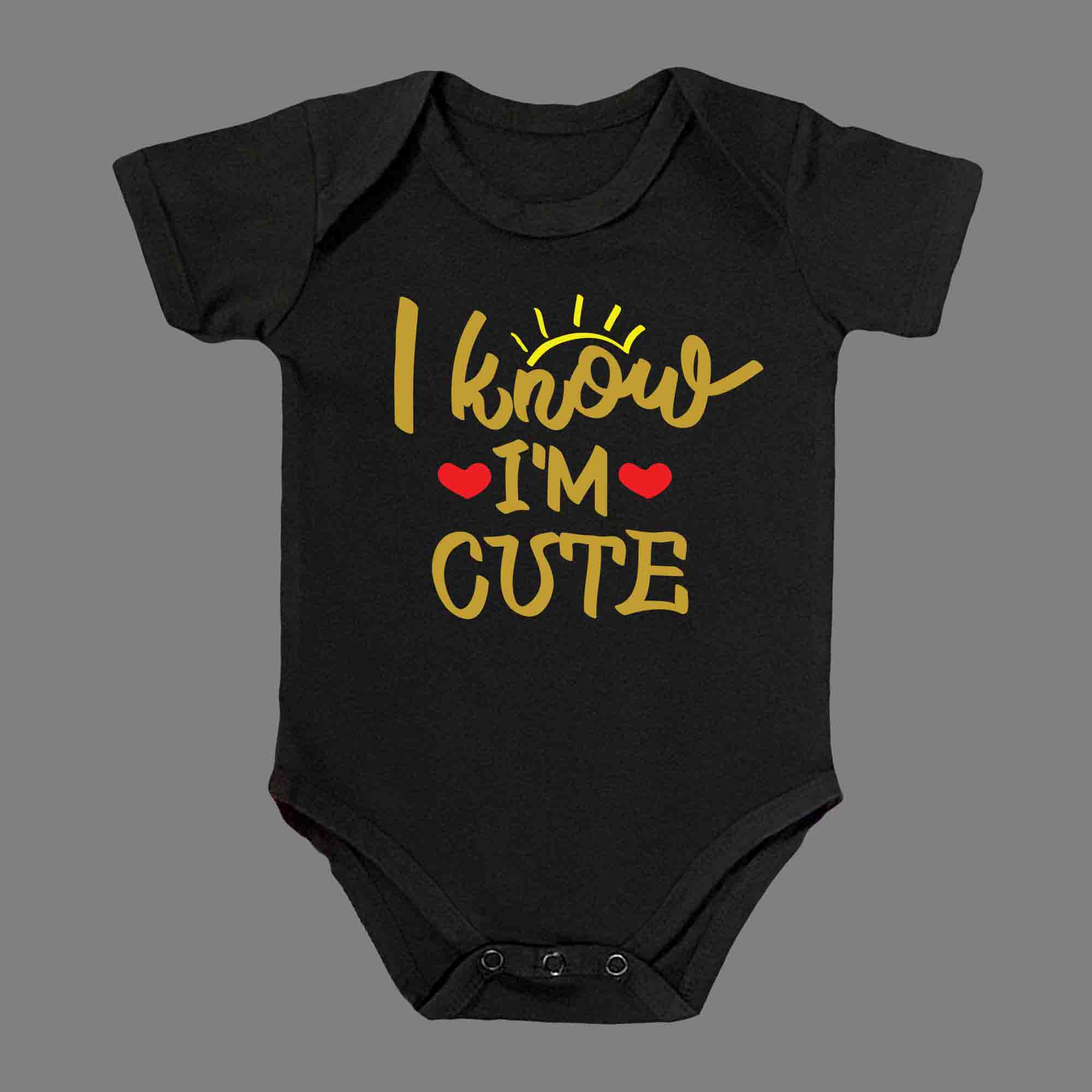 I KNOW IM CUTE - Infant Tees