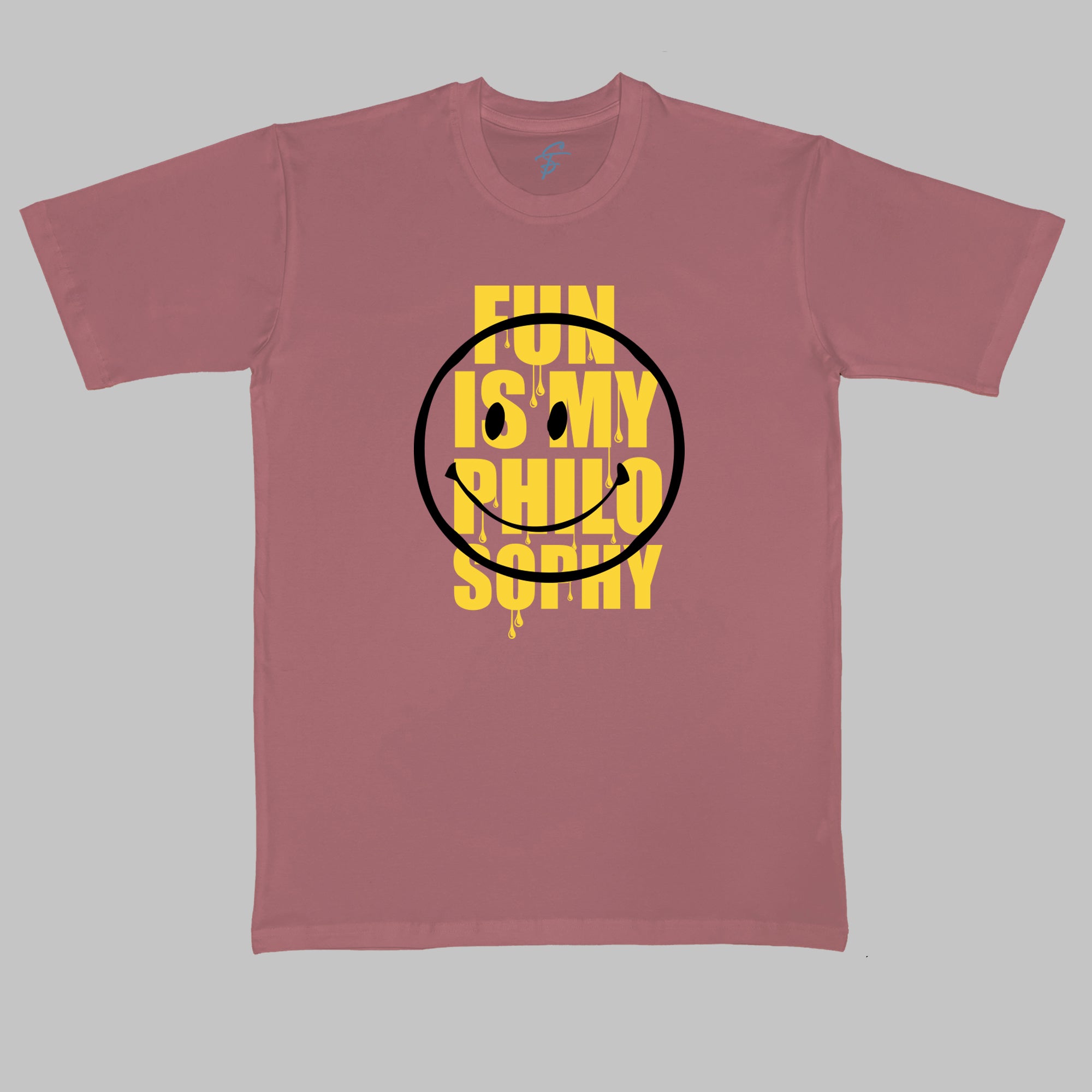 FUN IS MY PHILOSOPHY  - Cool Tees