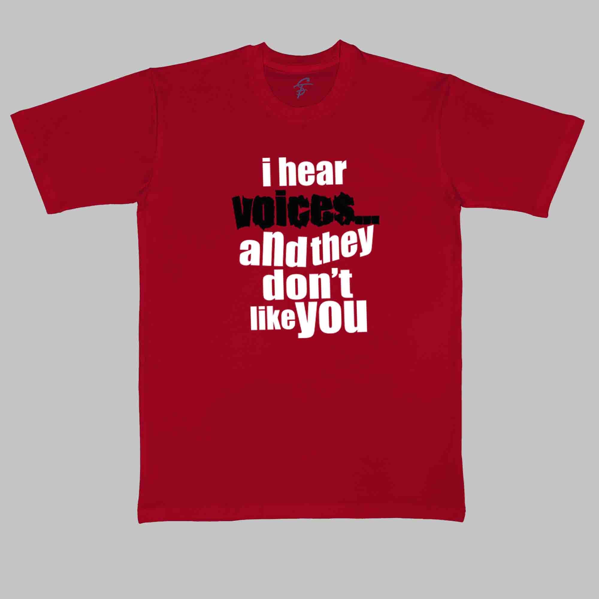 I HEAR VOICES - Cool Tees - Sitara Fashions