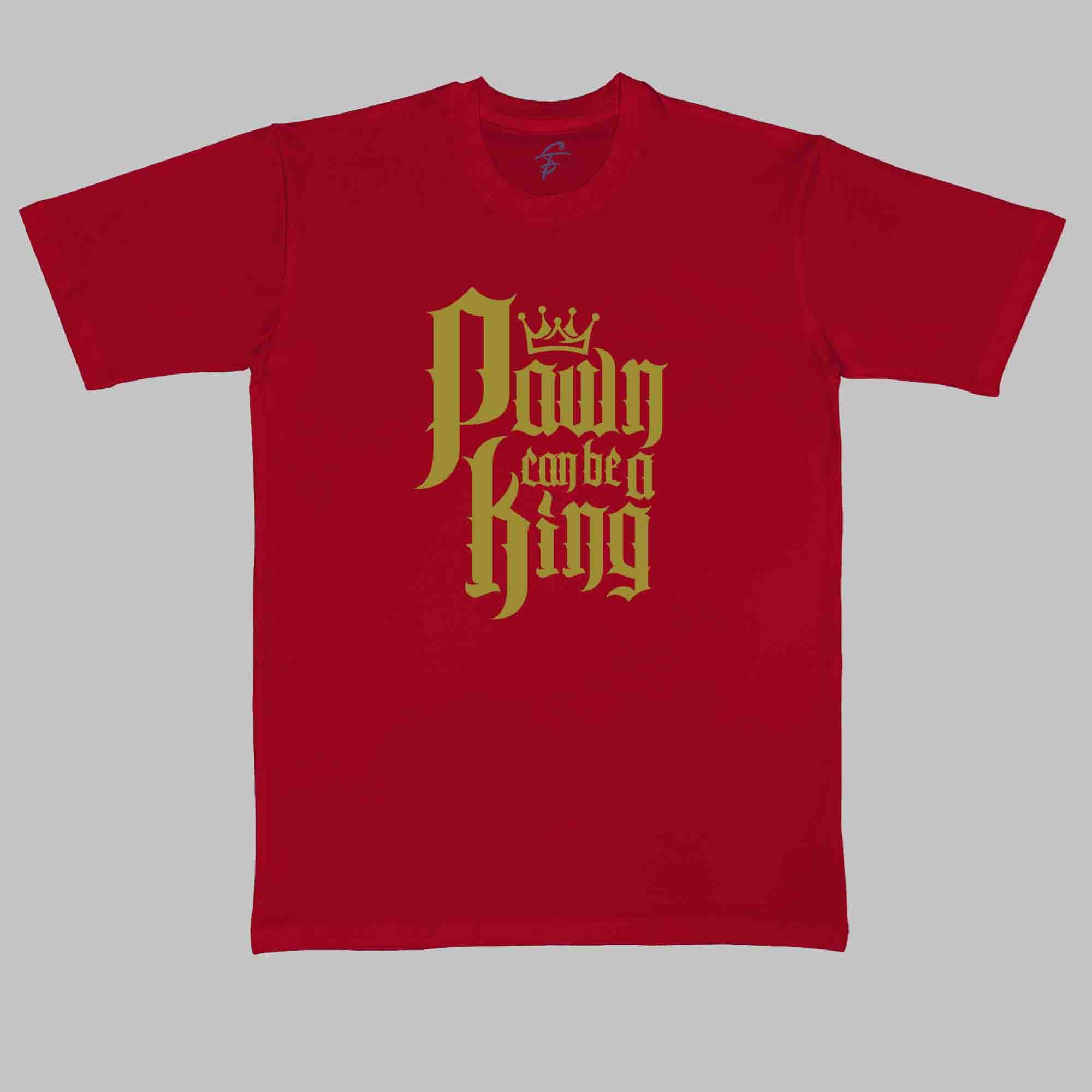 PAWN CAN BE A KING - Cool Tees