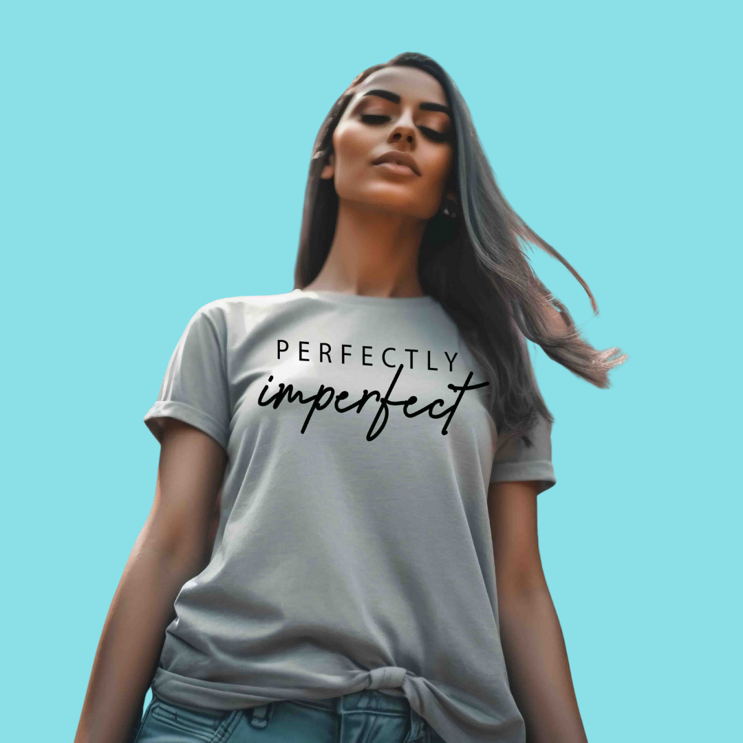 PERFECTLY IMPERFECT WOMEN DAY TSHIRT - Vibe Wear