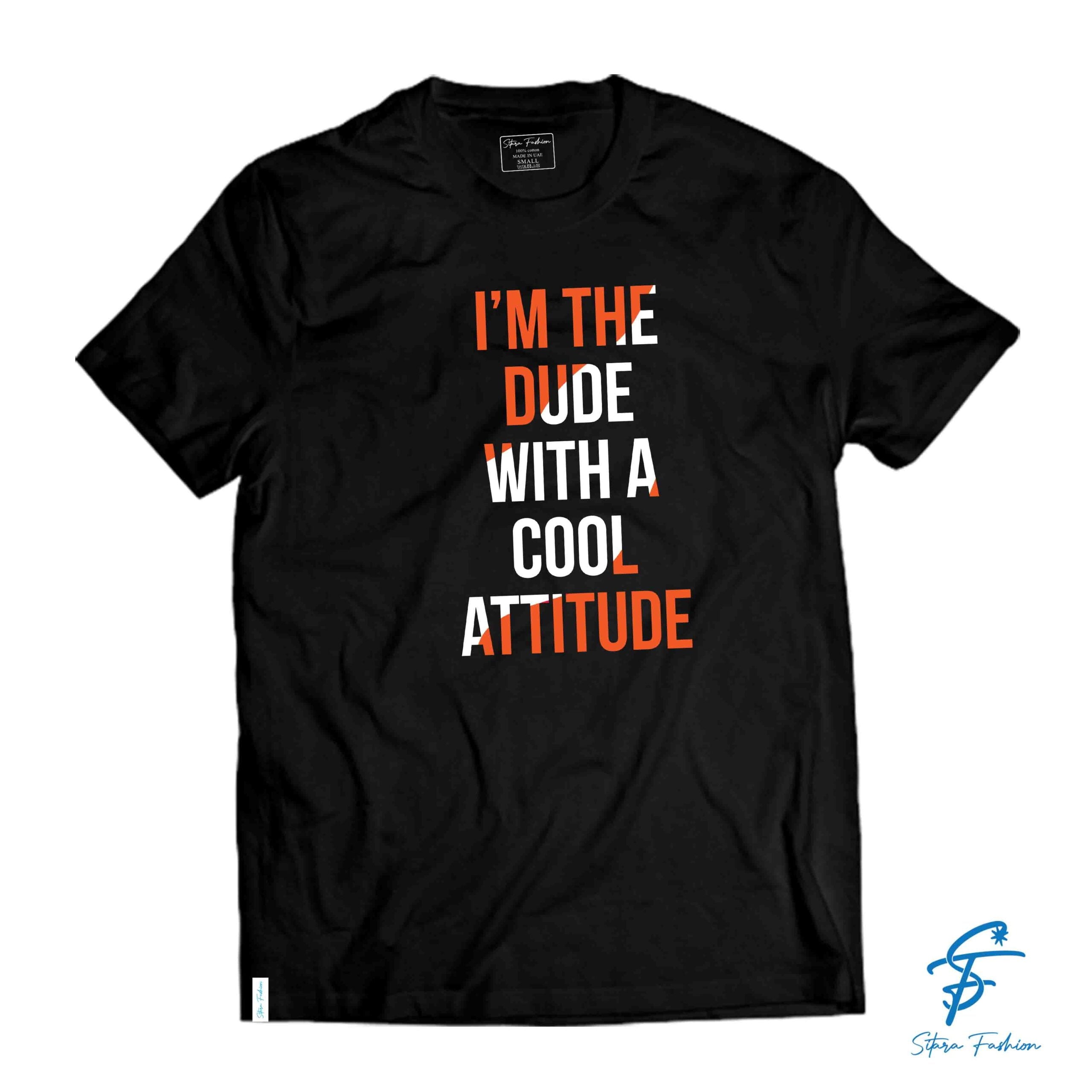 DUDE WITH ATTITUDE - Cool Tees - Sitara Fashions