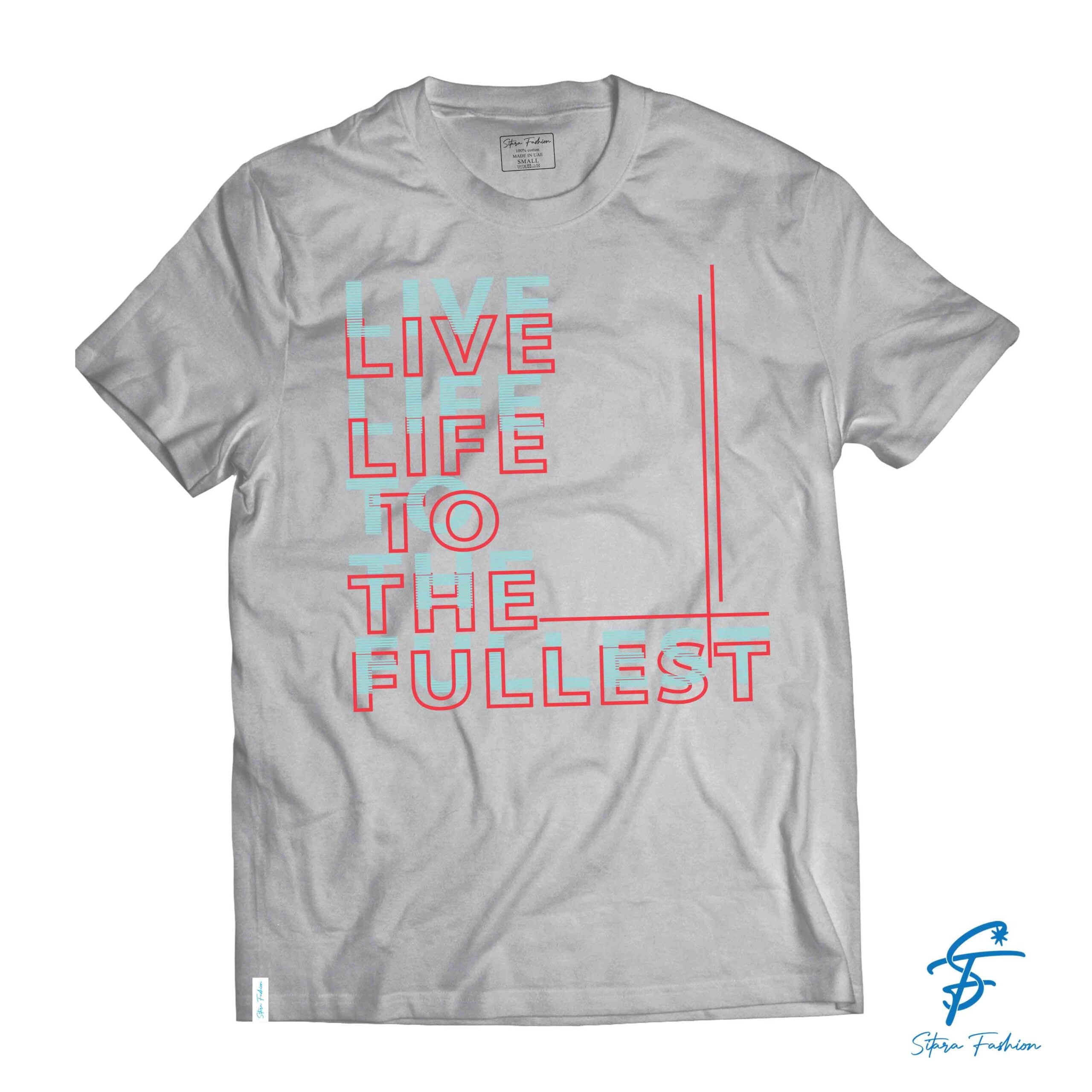 LIVE LIFE to the FULLEST TSHIRT - Cool Tees