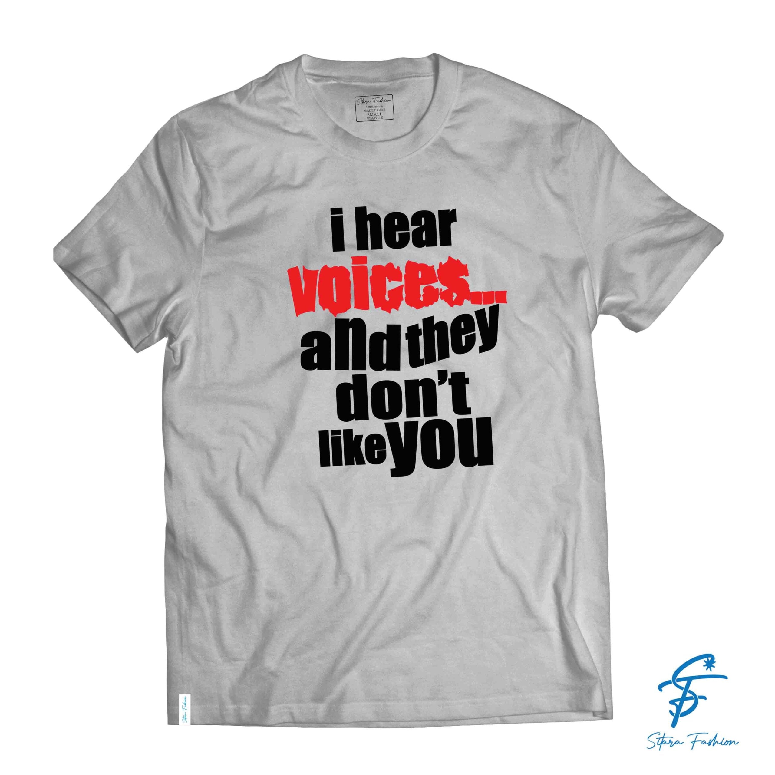 I HEAR VOICES - Cool Tees - Sitara Fashions