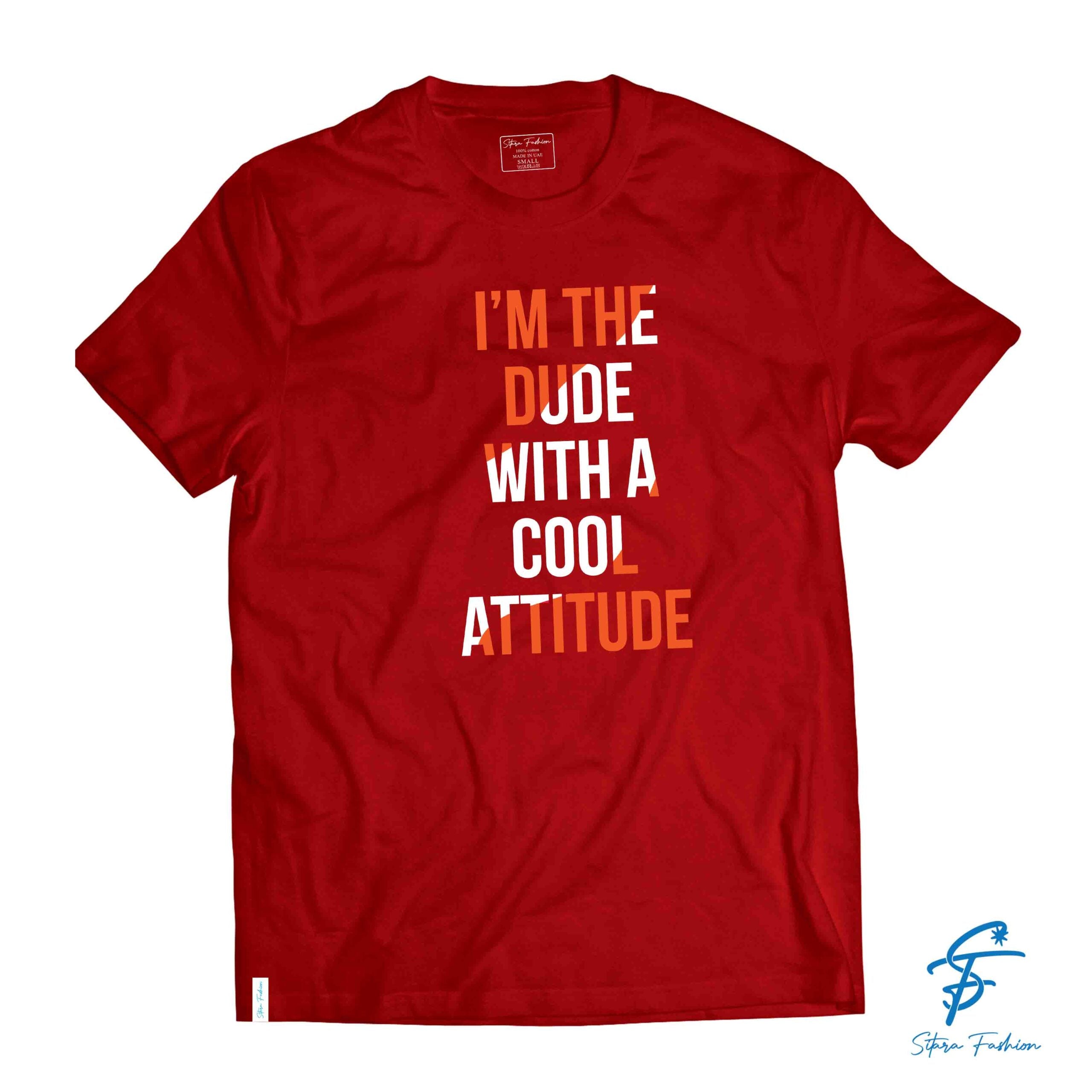 DUDE WITH ATTITUDE - Cool Tees - Sitara Fashions